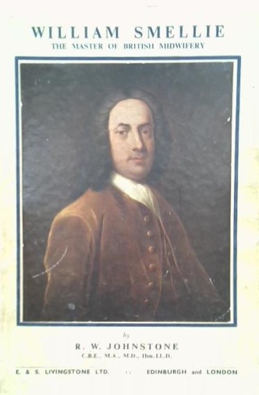 William Smellie, the Master of British Midwifery