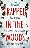 Trapped in the woods