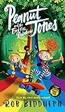 Peanut Jones and the End of the Rainbow: A hilarious adventure from the creator of Draw with Rob