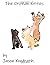 The Orphan Kitties: Scary P...