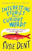 Interesting Stories about Curious Words: From Stealing Thunder to Red Herrings