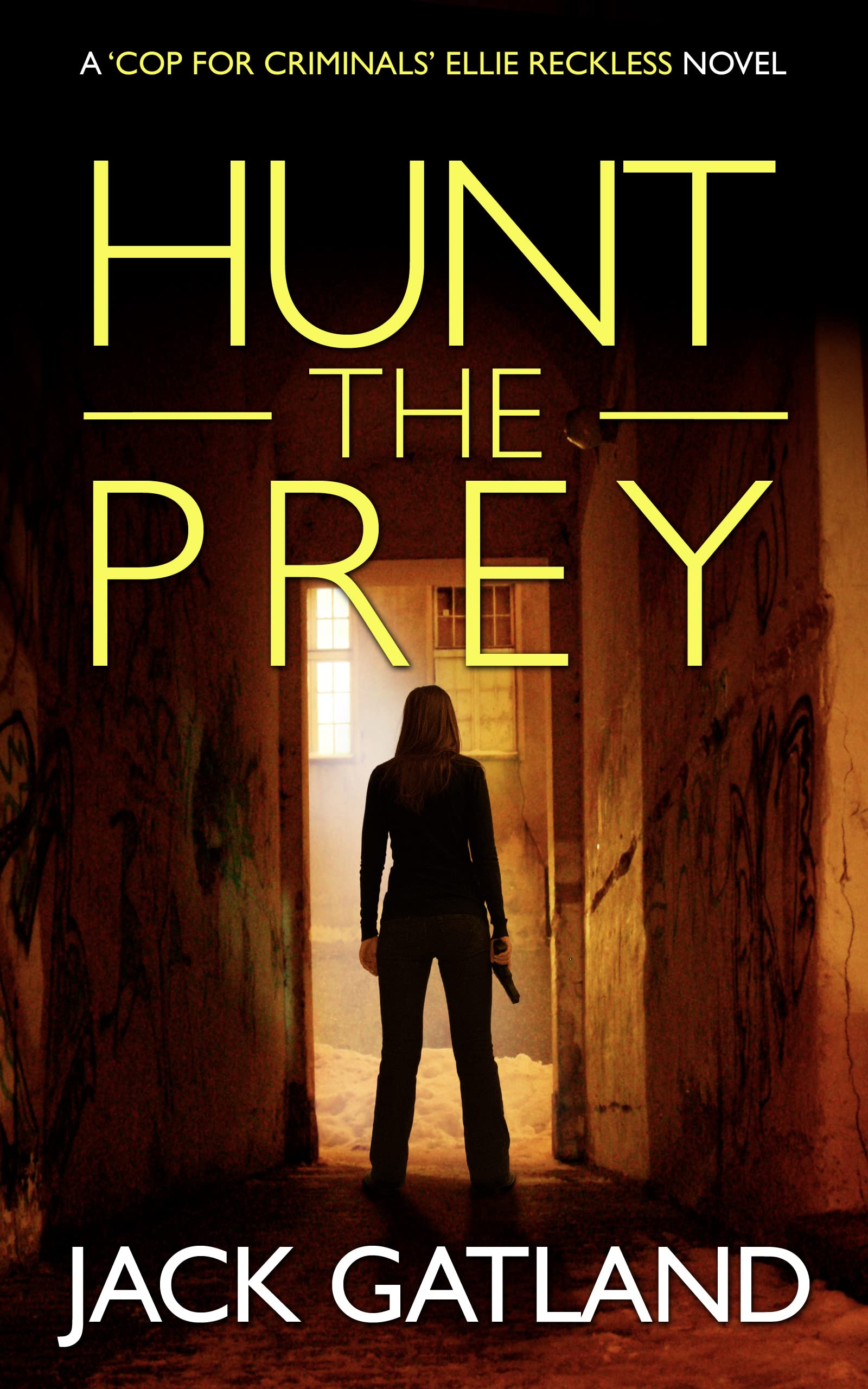 Hunt the Prey (Ellie Reckless #3)