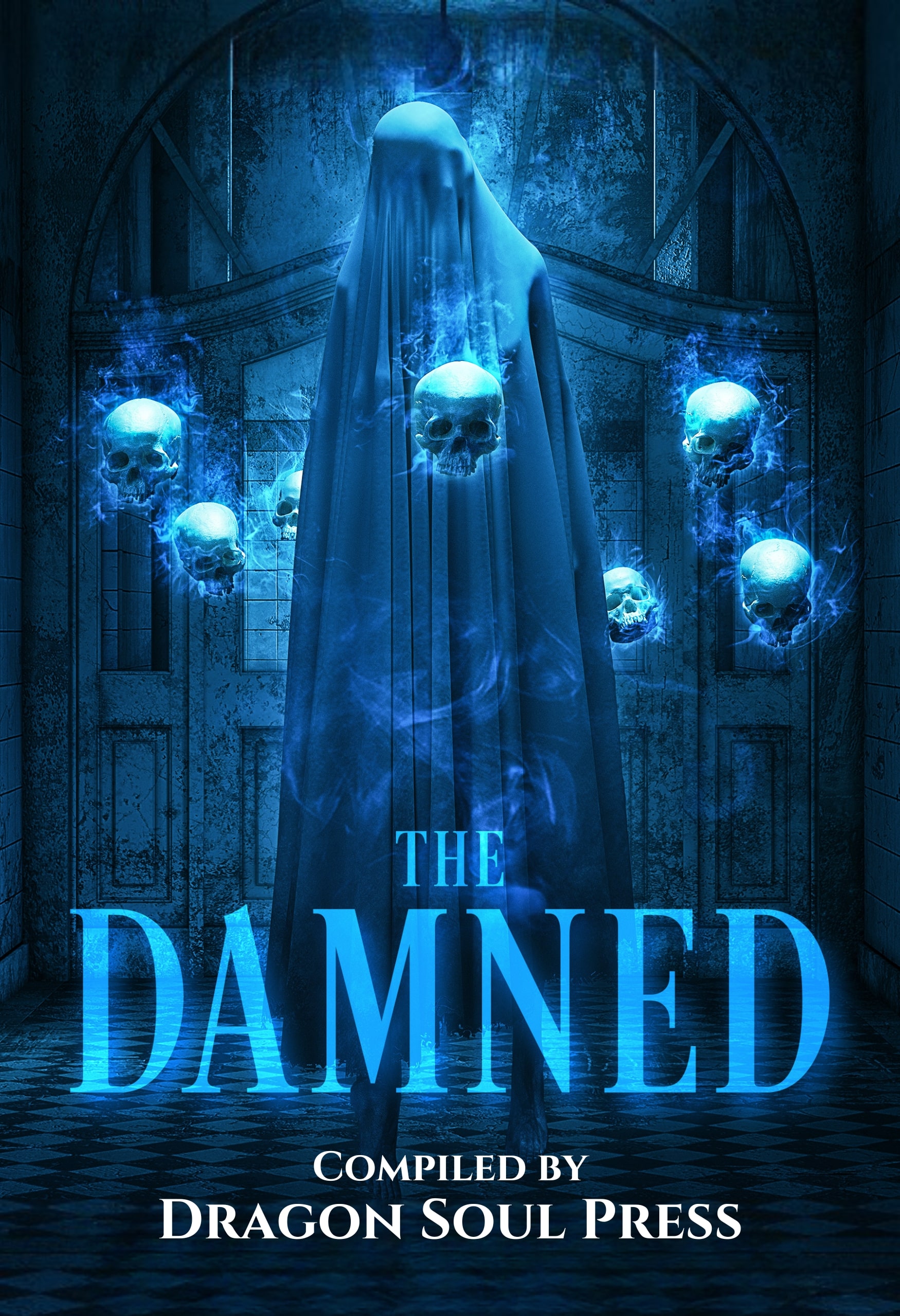 The Damned: A Dragon Soul Press Anthology