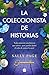 La coleccionista de historias