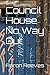 Council House No Way Out