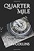 Quarter Mile by Robin Collins