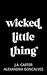Wicked Little Thing