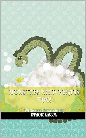 Monsters Need Breaks Too!