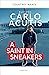 Blessed Carlo Acutis: A Saint in Sneakers