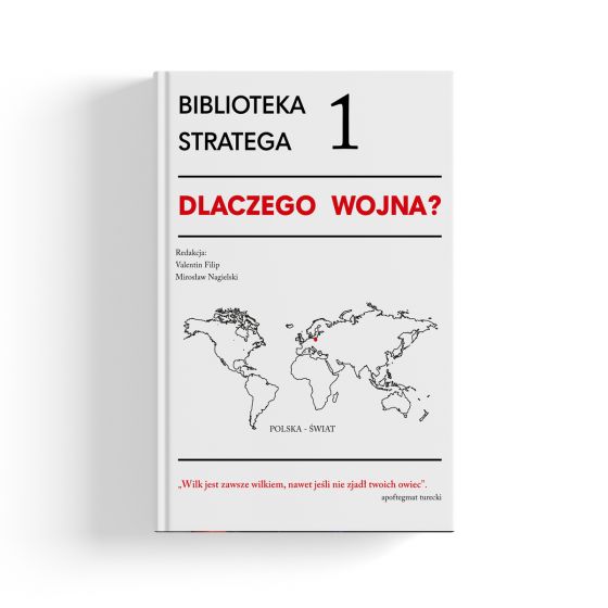 Dlaczego wojna? Biblioteka Stratega. Seria 1