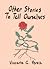 Other Stories to Tell Ourse...