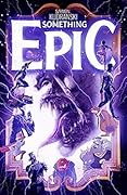 Something Epic #3
