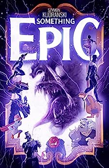 Something Epic #3 (Kindle Edition)