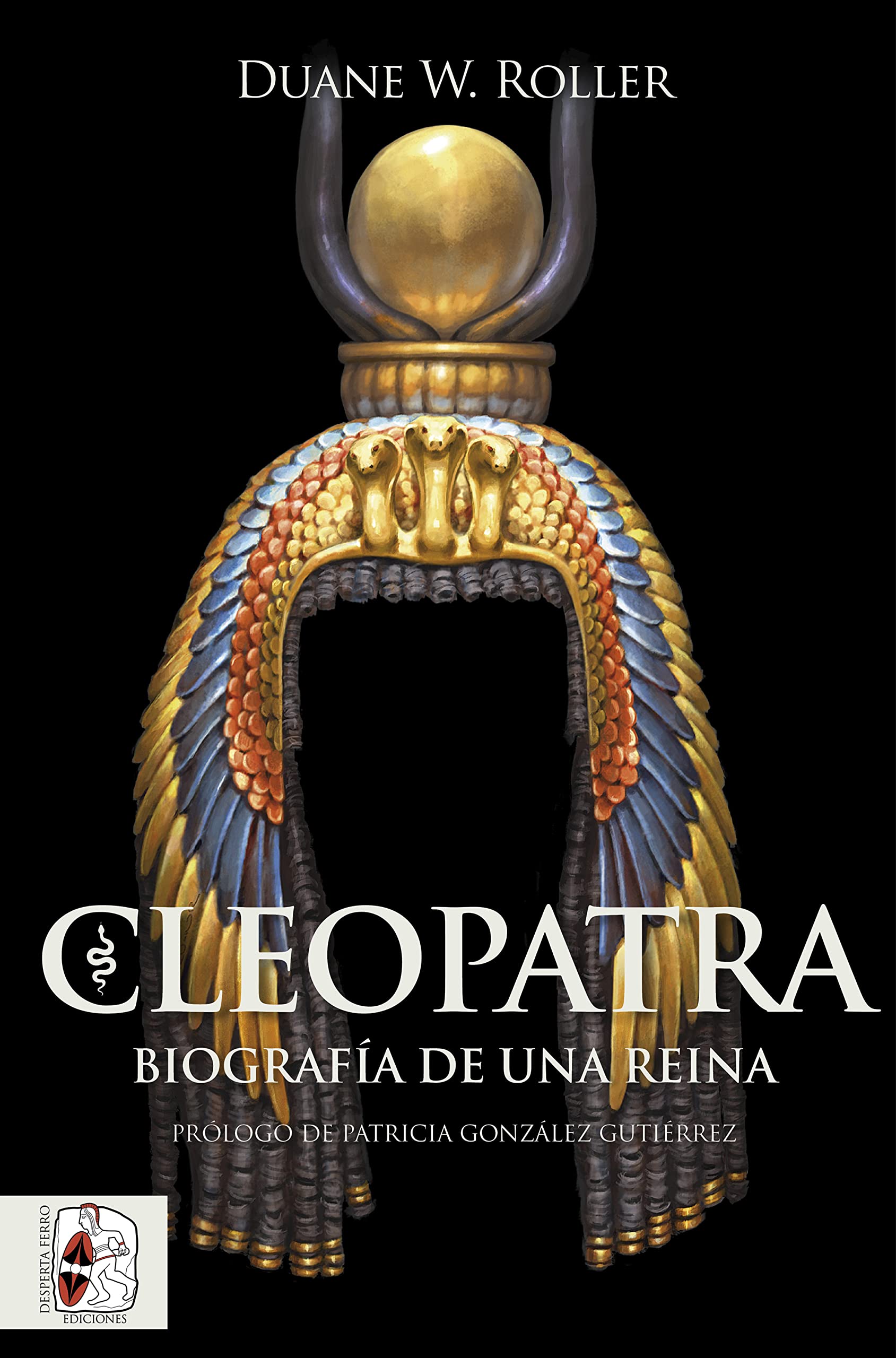 Cleopatra: Biografía de una reina (Spanish Edition)
