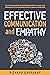 Effective Communication and Empathy: How to Communicate Better With Social Skills and Confidence to Create Lasting Relationships and Connect Effortlessly ... Banter (Self Help Books for Men Book 1)