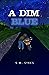 A Dim Blue