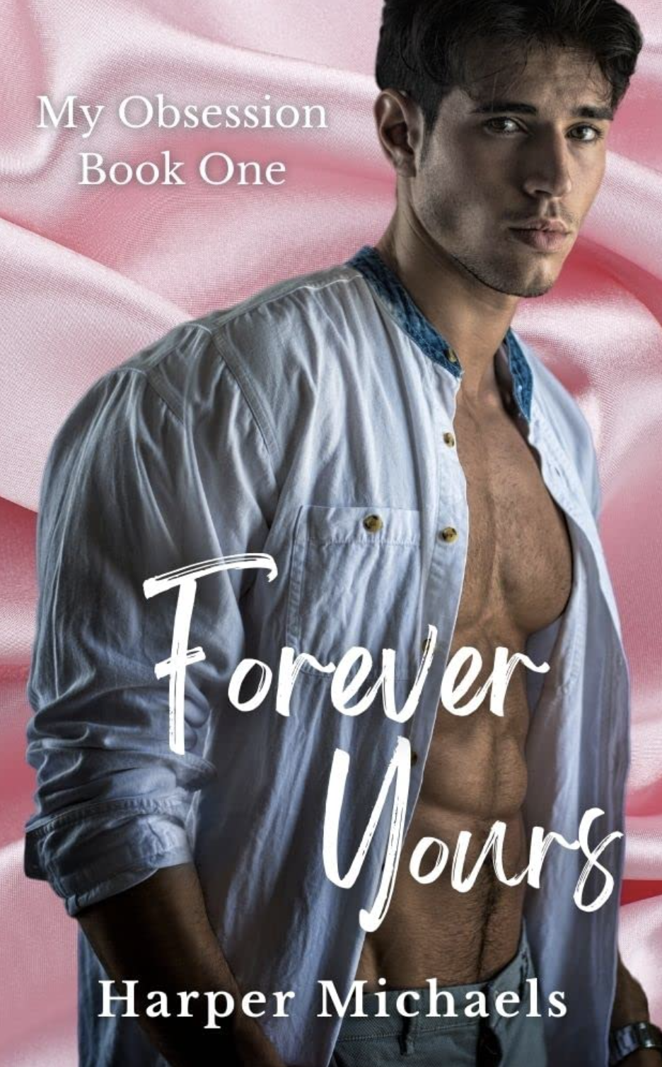 Forever Yours (My Obsession, #1)
