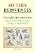 Mythes réinventés: Redécouv...