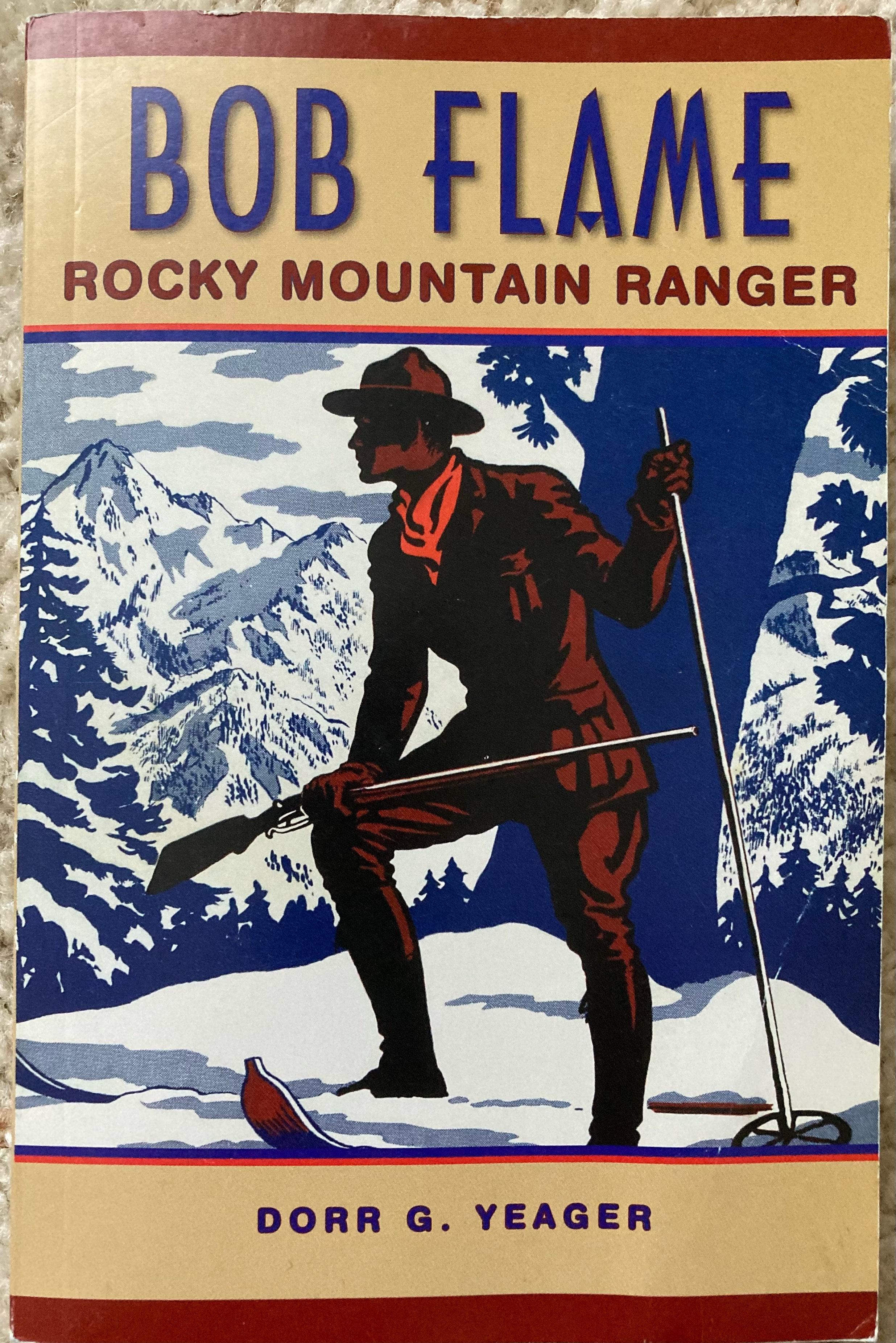 Bob Flame Rocky Mountain Ranger (Paperback)