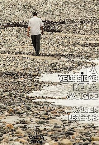 Tapa de La velocidad de la sangre (Walter Lezcano)