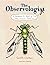 The Observologist: A Handbo...