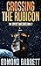 Crossing the Rubicon: The C...