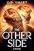 The Other Side by C.D. Smart
