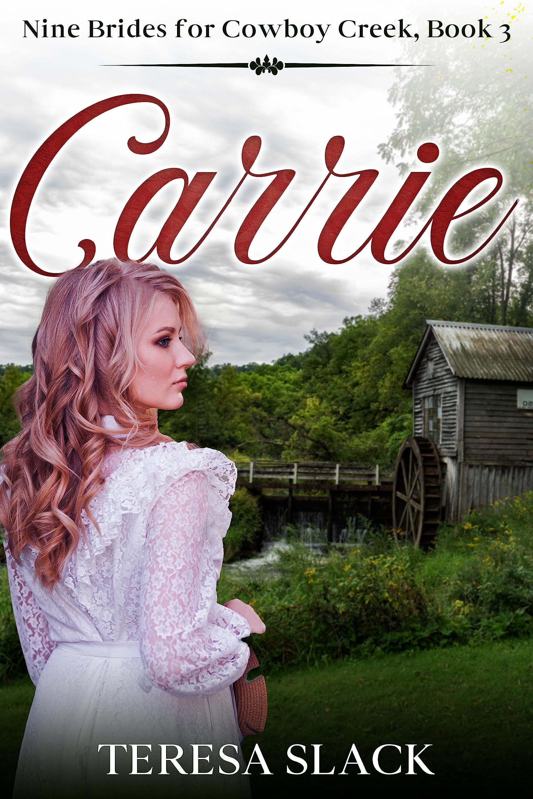 Carrie  (Nine Brides for Cowboy Creek Book 3)