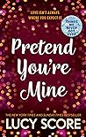 Pretend You're Mine