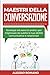 Maestri Della Conversazione...