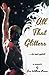 All That Glittters...: is n...