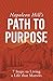 Napoleon Hill's Path to Purpose: 7 Steps to Living a Life that Matters (Official Publication of the Napoleon Hill Foundation)