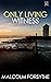 Only Living Witness (DCI Mi...