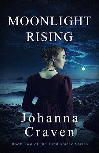 Moonlight Rising: The Lindisfarne Series #2 of 5 (Kindle Edition)