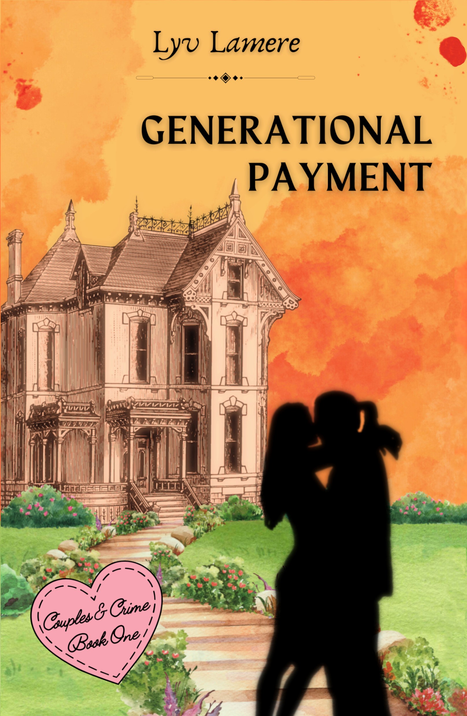 Generational Payment: Couples & Crime Book One (Kindle Edition)