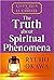 The Truth about Spiritual Phenomena: Life’s Q&A with El Cantare