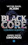 Cerurile Albastre (Blackcore, #1)