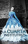 La cuarta institutriz