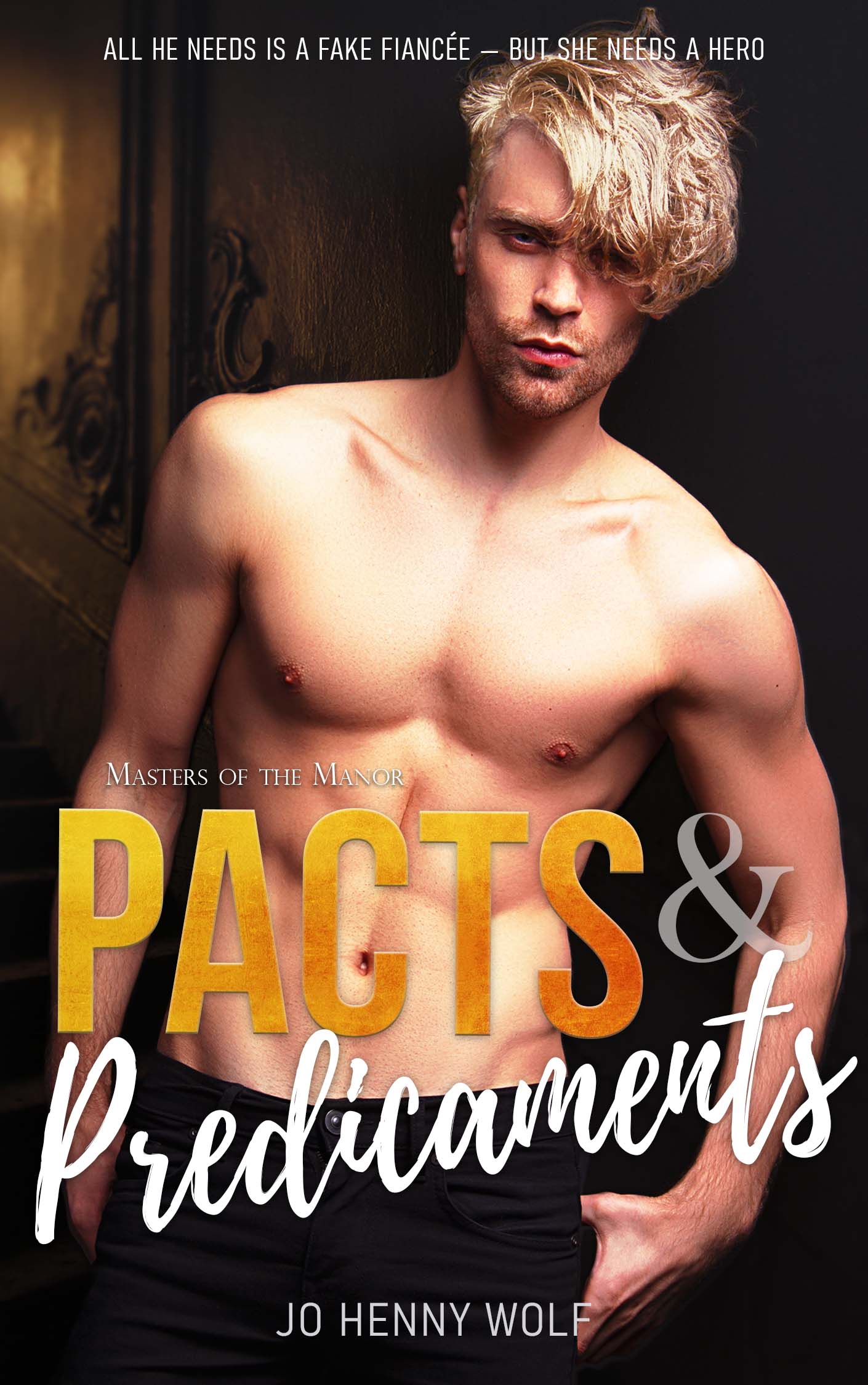 Pacts and Predicaments (Masters of The Manor, #3)