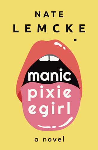 Manic Pixie Egirl (Paperback)