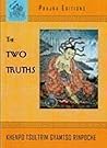Two Truths by Khenpo Tsultrim Gyamtso Rin...