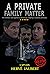 A PRIVATE FAMILY MATTER: Th...