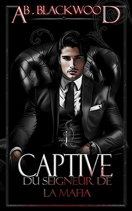 Captive du Seigneur de la Mafia 1