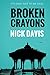 BROKEN CRAYONS