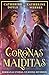 Coronas malditas (Coronas gemelas, #2)