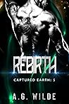 Book cover for Rebirth (Captured Earth, #5)