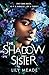 The Shadow Sister