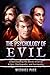 The Psychology of Evil: Und...