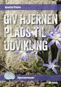 Giv hjernen plads til udvikling