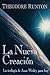 La Nueva Creacion by Theodore Runyon